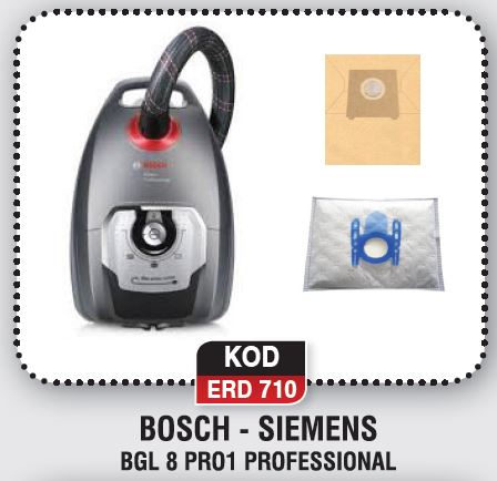 BOSH - SIEMENS BGL 8 PR01 PROFESSIONAL ERD 710